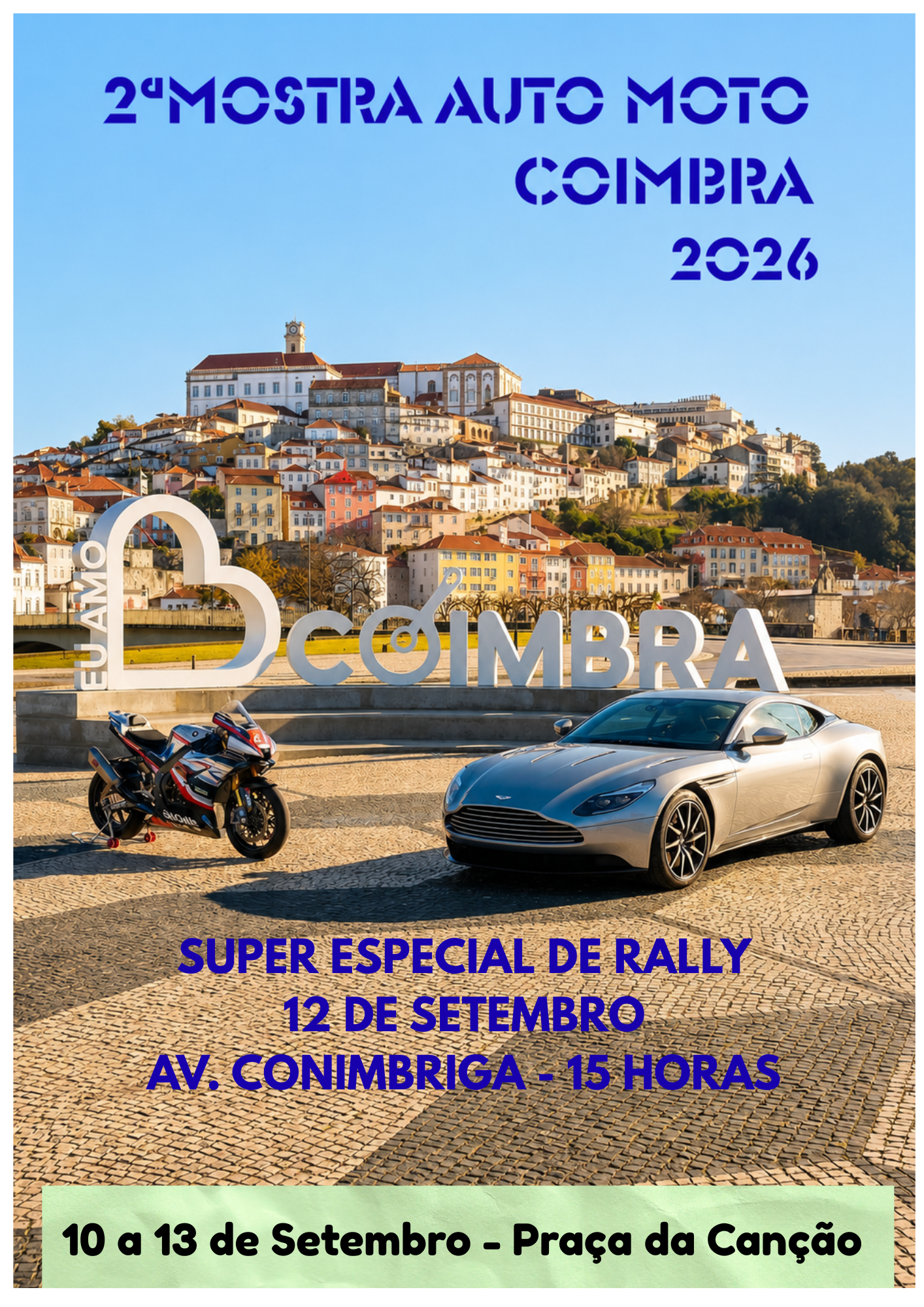 2ª Mostra Automoto de Coimbra 10 a 13 de Setembro – Praça da Canção